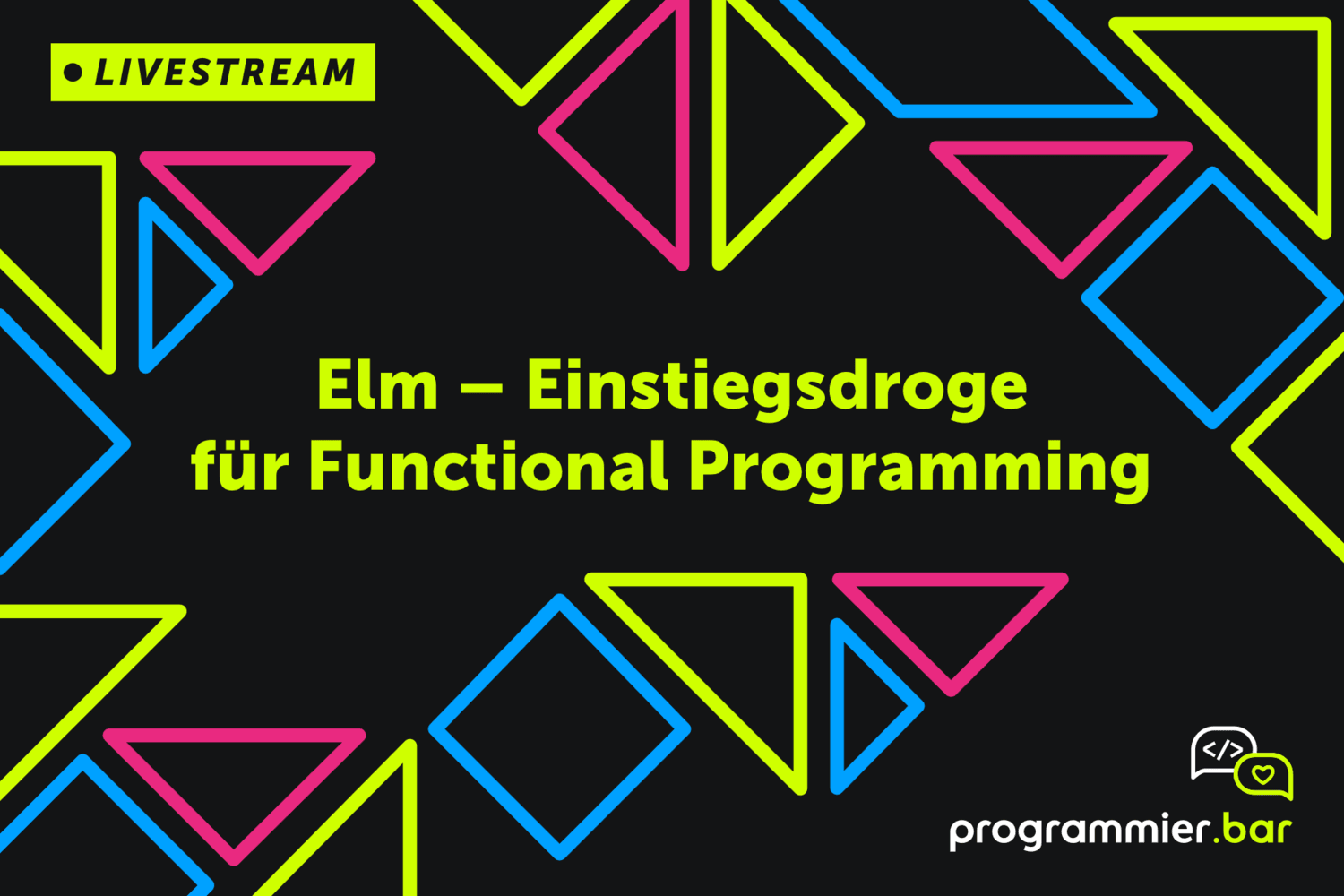 Elm Livestream Programmier Bar