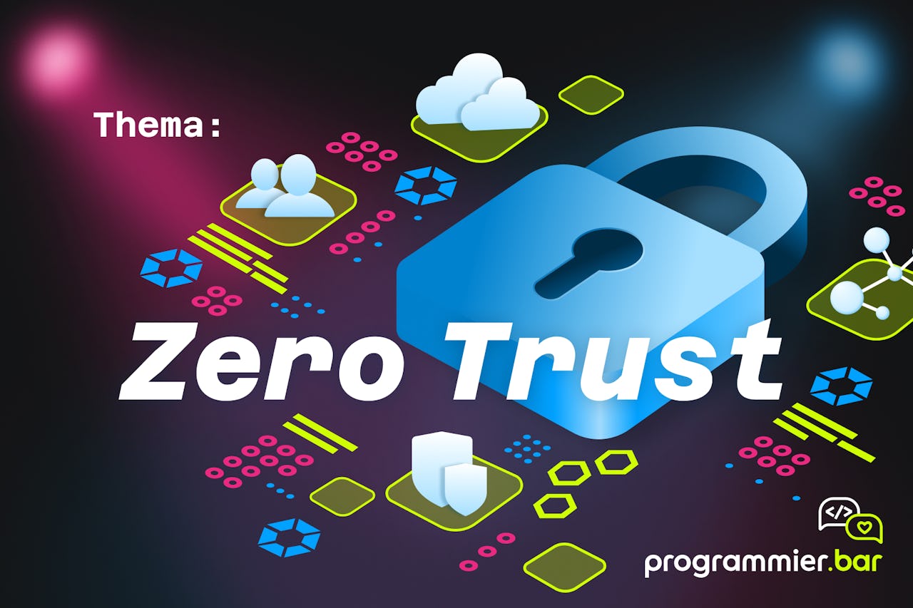 Zero Trust Programmierbar